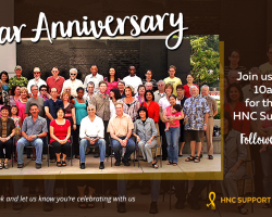Join us for the 12th Anniversary of the HNC Support Group!