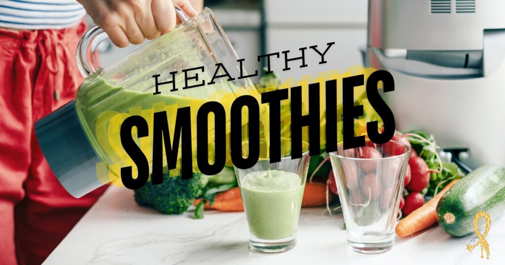 Healthy Smoothies for Head and Neck Cancer Patients
