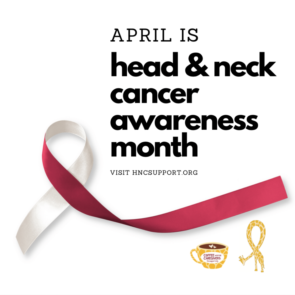 April is Head and Neck Cancer awareness month