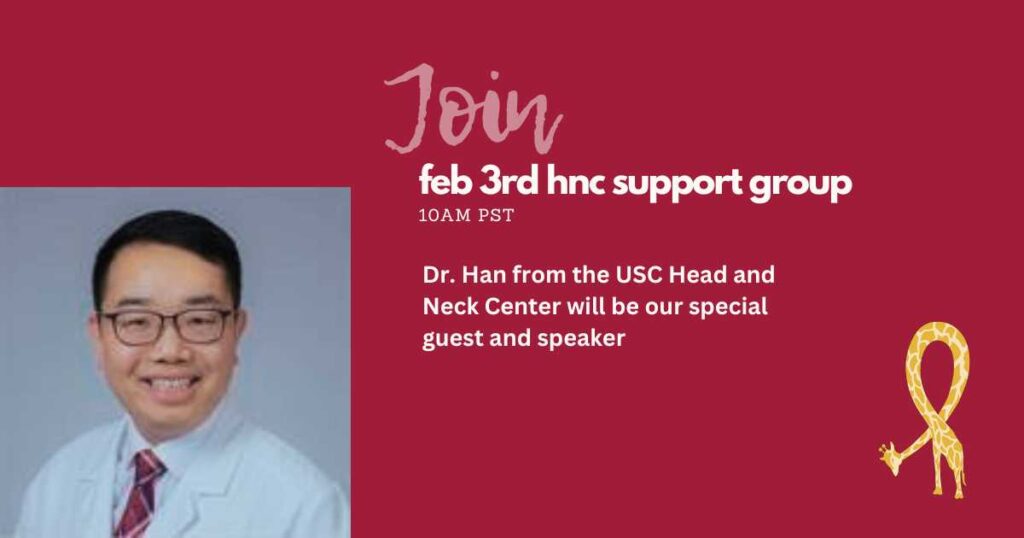 Dr. Han from the USC Head and Neck Center, will join us February 3rd